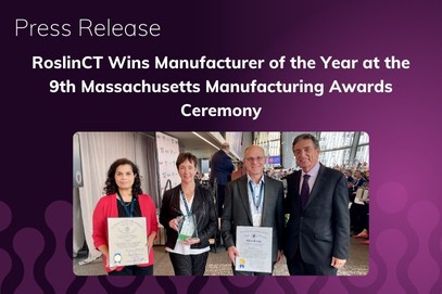 RoslinCT Wins Manufacturer of the Year at the 9th Massachusetts Manufacturing Awards Ceremony 